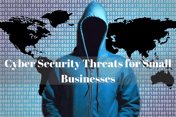 Common cybersecurity threats for small businesses